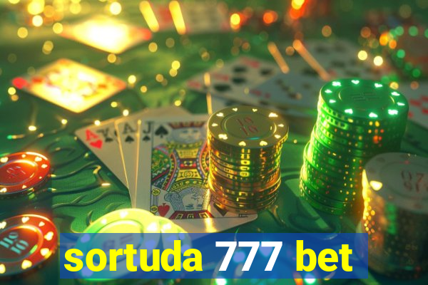 sortuda 777 bet